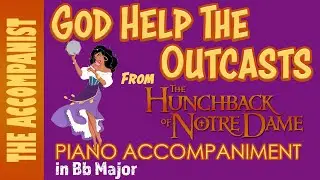God Help The Outcasts (The Hunchback Of Notre Dame) | Piano Accompaniment [Karaoke Lyrics in CC]