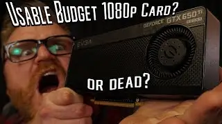 Can the GTX 650 ti BOOST 1GB game in 2018?