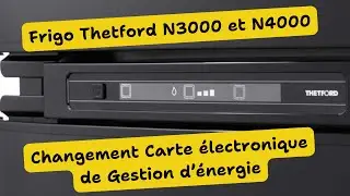 Changement Carte électronique de gestion d’énergies Réfrigérateur Thetford N3000 et N4000