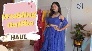 Wedding Outfits Haul | Budget-Friendly Ethnic Wear | Palak Sindhwani