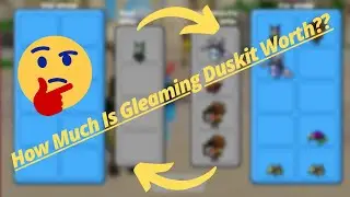 How Much Is Gleaming Duskit ACTUALLY Worth??