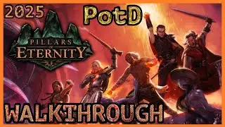 Pillars of Eternity 1 - Path of The Damned - Full Game Walkthrough - Part 17 [2025]