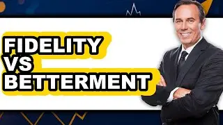 Fidelity vs Betterment - Full Comparison