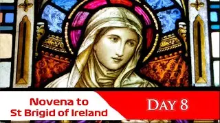 🙏Praying Together 🙏8th Novena To St Brigid Of Ireland 🙏 30 January 2026
