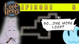 Being Humble Is The Secret // LOOP HERO // EP. 5