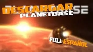 como descargar planet base vercion 1.1.3-[DekerZoT]
