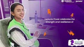 Nisha Prasad Shah: Powering Precision & Performance | Shakti se Pragati | Vedanta Power