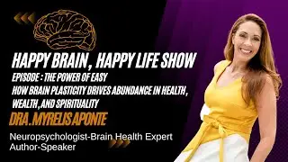The Power of Easy: How Brain Plasticity Drives Abundance in Health, Wealth, and Spirituality