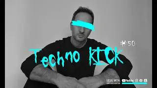 Techno | Techno KICK #50 | Phat Steak