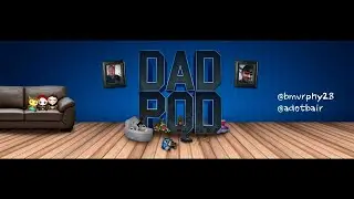 #DadPod - Episode 1 - G Mills and Giggles McGee