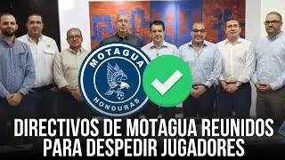 DIRECTIVOS DE MOTAGUA SE REÚNEN PARA DESPEDIR JUGADORES