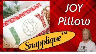 Joy Pillow, Let's Snapplique or Embroider, the Stitchuation Room, 10-1-25