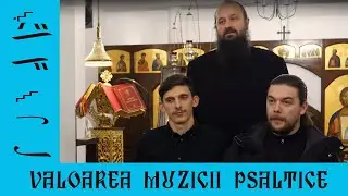 VALOAREA MUZICII PSALTICE