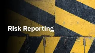 Four Ways to Improve Risk Reporting
