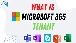 ☁️ What is Microsoft 365 Tenant Part 1 | Nxus Cloud Inc. 🏠