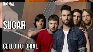 How to play Sugar by Maroon 5 on Cello (Tutorial)