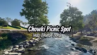 Manas Chowki Picnic with River Views || Indo-Bhutan Border || Bob The Explorer