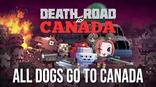 [Death Road to Canada] Will We Ever Make It?  #Lunaverse #LunaCrew
