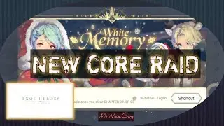 New Core Raid | White Memory | Exos Heroes