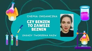 benzen - nazwy węglowodor&oacute;w aromatycznych