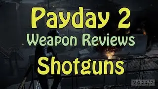 Payday 2 - Best Shotgun to Use - Reinfield, IZHMA, Mosconi