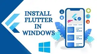 How to Install Flutter in Windows 10 Step by Step | The Programming Way