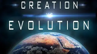 Creation vs. Evolution Part II: Has Science Disproved God?