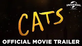 Cats &ndash; Official Trailer (Universal Pictures) HD