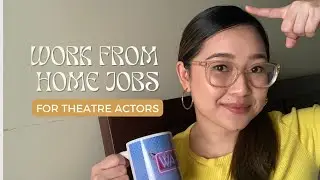 AT HOME JOBS FOR THEATRE ACTORS (PHILIPPINES) | Jillian Ita-as