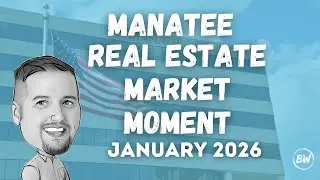 Real Estate Market Update - Jan 2026 - Manatee County FL