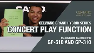 CELVIANO Grand Hybrid series - Concert Play function