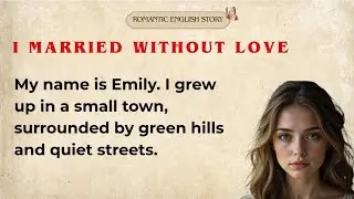 &ldquo;Romantic English Story | Learn English Through Love Stories