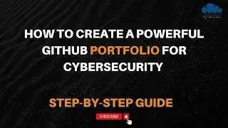 GitHub Portfolio for Beginners Cybersecurity | Step-by-Step Guide