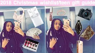 2018 CHRISTMAS WISHLIST/ TEEN GIFT GUIDE 🎁💗.