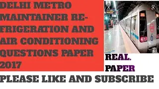 delhi metro maintainer rac refrigeration and air conditioning questions paper 2018