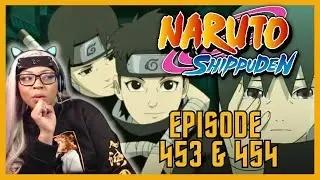 ITACHI'S STORY! (PART 2) FIRST TIME WATCHING NARUTO SHIPPUDEN EPISODE 453&454!