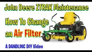 How To Change an Air Filter John Deere ZTrak Zero Turn Mower Maintenane (Z525E)