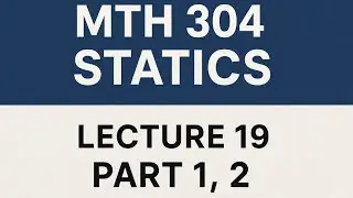 Mth304 Short Lecture 19 Statics|VU Pakistan|