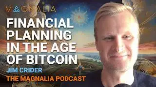 Financial Planning in the Age of Bitcoin - Jim Crider (The Christian Bitcoin Podcast #19)
