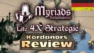 Myriads Renaissance - Lite 4X Strategie - Review [DE] by Kordanor