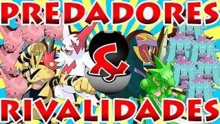 PREDADORES E RIVAIS DO MUNDO POKÉMON