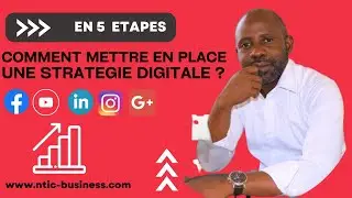 Strat&eacute;gie digitale &eacute;tape par &eacute;tape