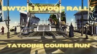 SWTOR Swoop Rally - Tatooine Course Run