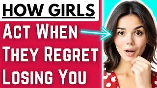 How To Know If Women Regret Losing You (Does My Ex Still Love Me?) 20 Signs She Regrets Losing You