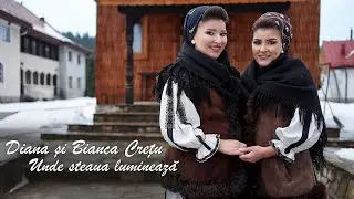 Diana și Bianca Crețu- Unde steaua luminează Colind 2024