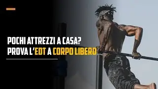 Pochi attrezzi a casa? Prova l'EDT a corpo libero