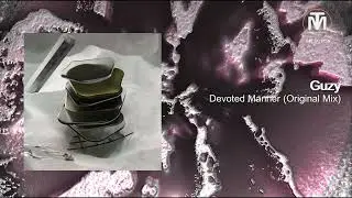 Guzy - Devoted Manner (Original Mix) [Radikon]