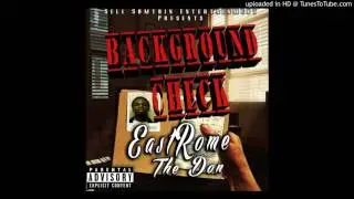 EastRome The Don - United We Stand Ft. Slick Dirty