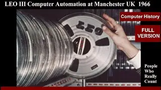 Computer History: First Business Computer UK LEO III (Lyons Electronic Office) (Old Version)
