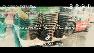 25 Containers of High-Quality Bitumen | Loading & Export by Aljabal Holding to Ethiopia | Aug 2025
